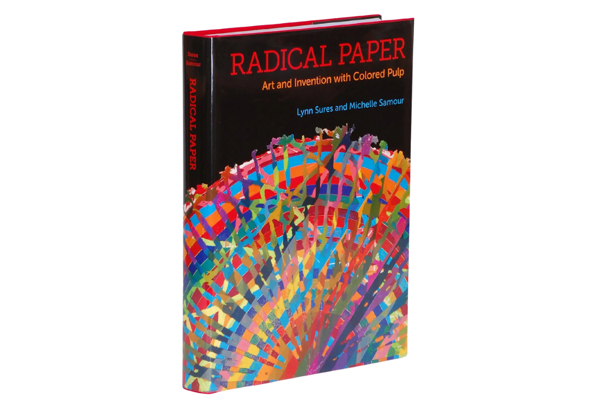"Radical Paper: Art and Invention with Colored Pulp"