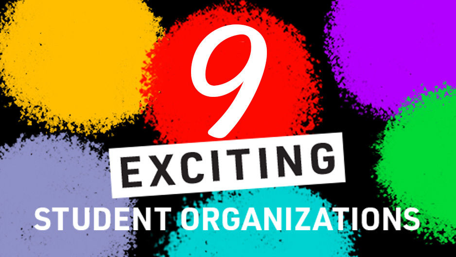 9 exciting student organizations