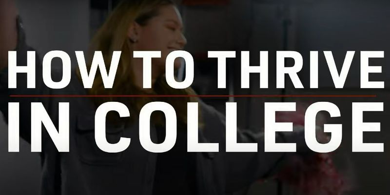 How to thrive in college video still 