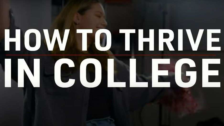 How to thrive in college video still 