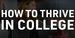 How to thrive in college video still