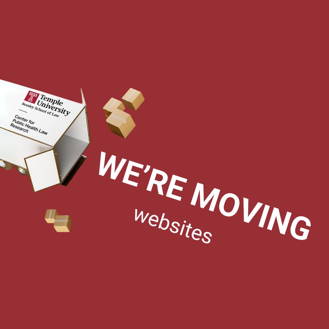 Red background with a moving box showing Temple University Beasley School of Law Center for Public Health Law Research logo, and text reading "WE'RE MOVING Websites.