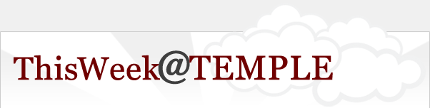 Today at Temple is a daily email compiled by the Office of University Communications. Please display images to see the email in its intended form, or view it your web browser.